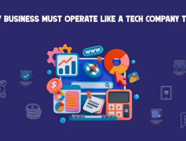 Why Every Business Is Now a Tech Company